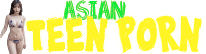 new Asian Teen Porn